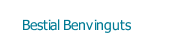 Bestial Benvinguts