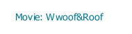 Movie: Wwoof&Roof